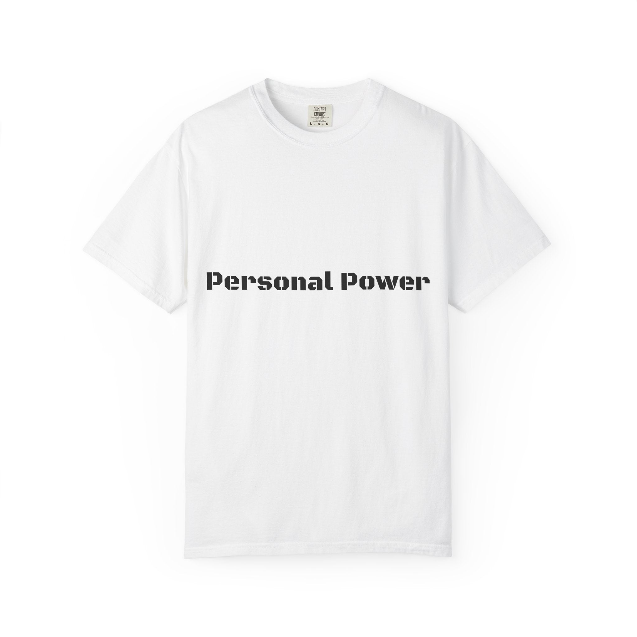 Personal Power T-Shirt — Empowerment Graphic Tee
