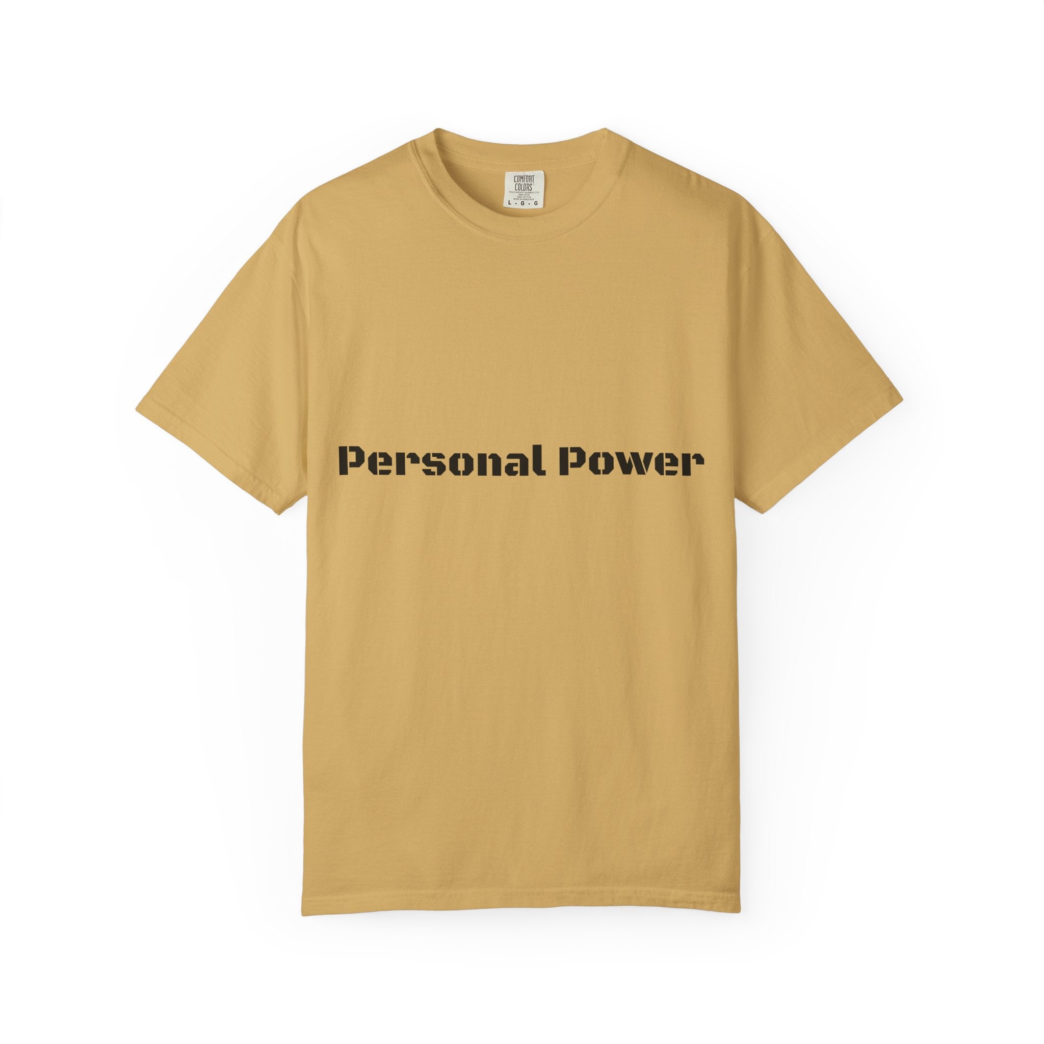 Personal Power T-Shirt — Empowerment Graphic Tee