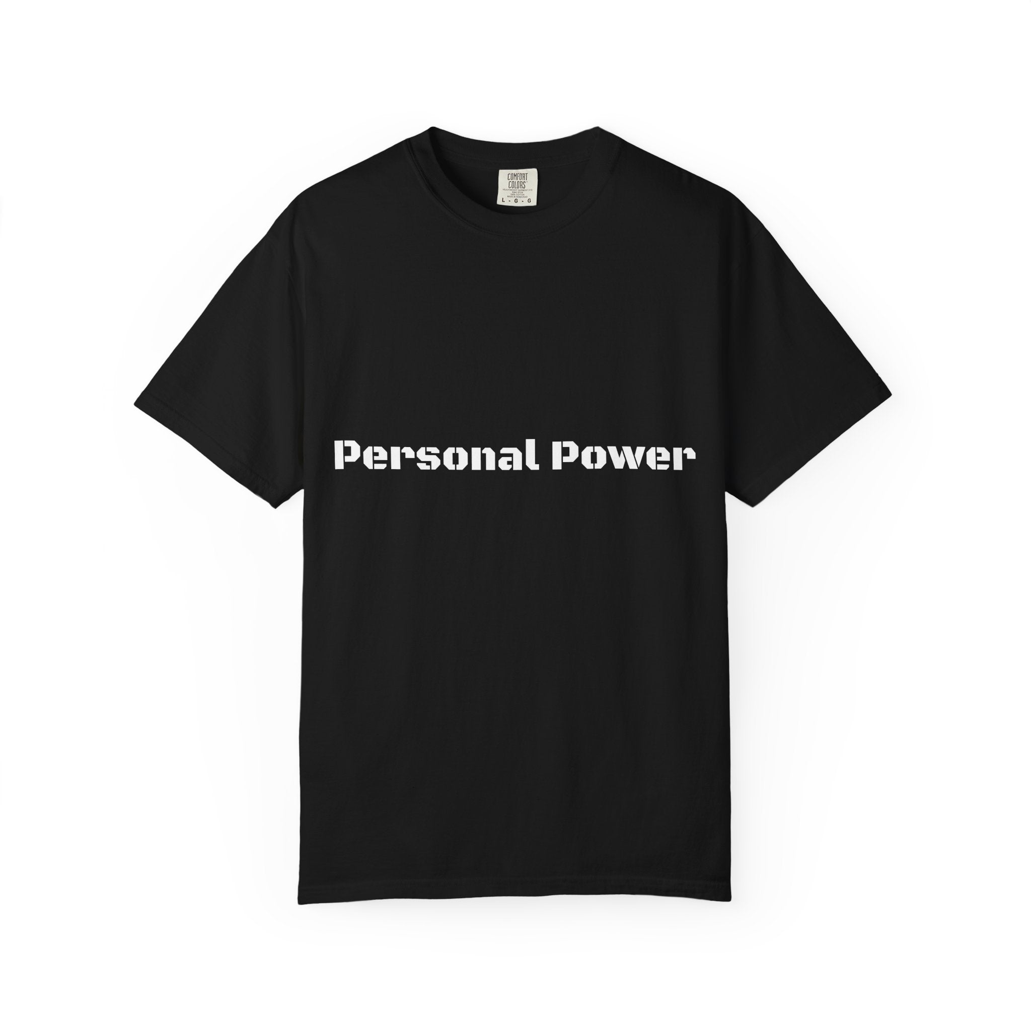 Personal Power T-Shirt — Empowerment Graphic Tee