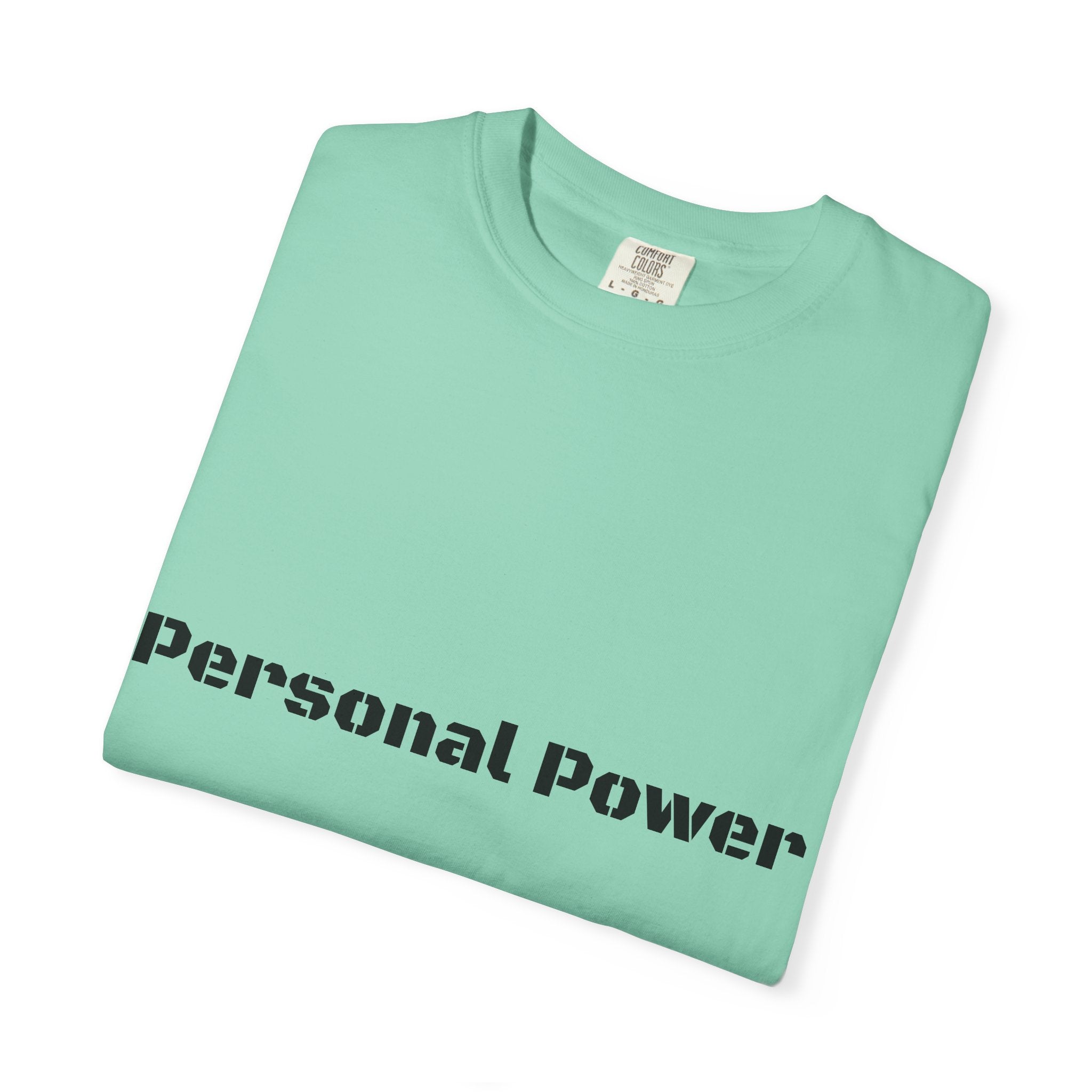 Personal Power T-Shirt — Empowerment Graphic Tee